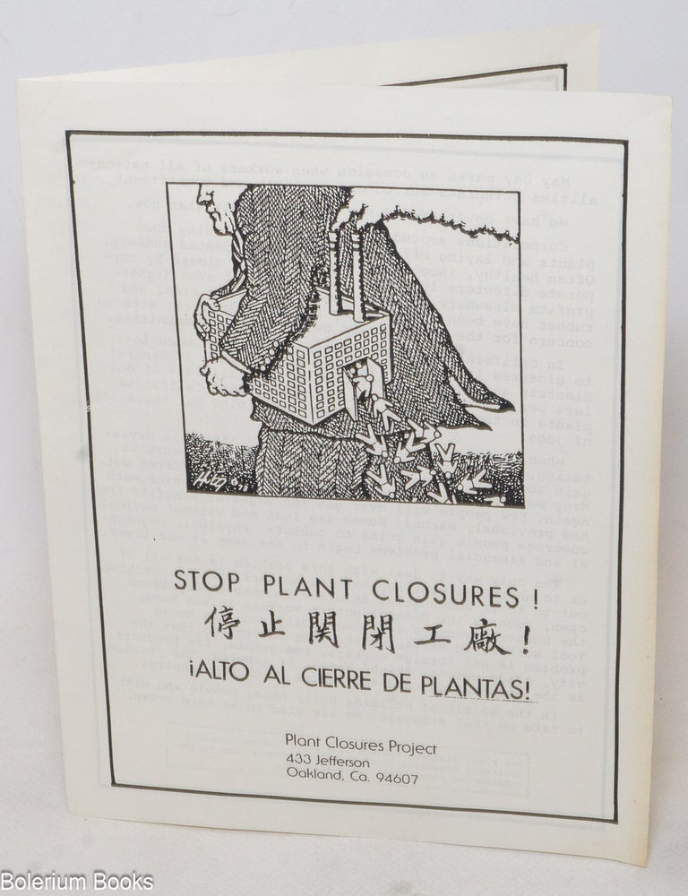 Cat.No: 339266 Help Stop Plant Closures and the threat to our jobs, families and communities. Join the Plant Closures Project.