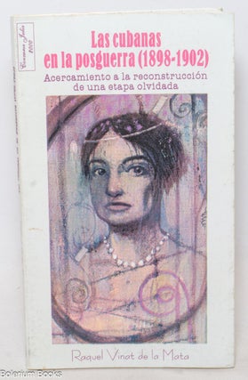 Cat.No: 339270 Las cubanas en la posguerra (1898-1902) Acercamiento a la reconstrucción...