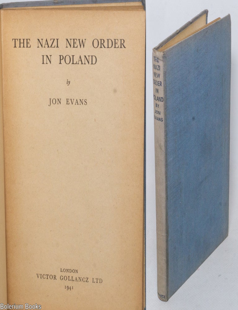 Cat.No: 339485 The Nazi New Order in Poland. Jon Evans.