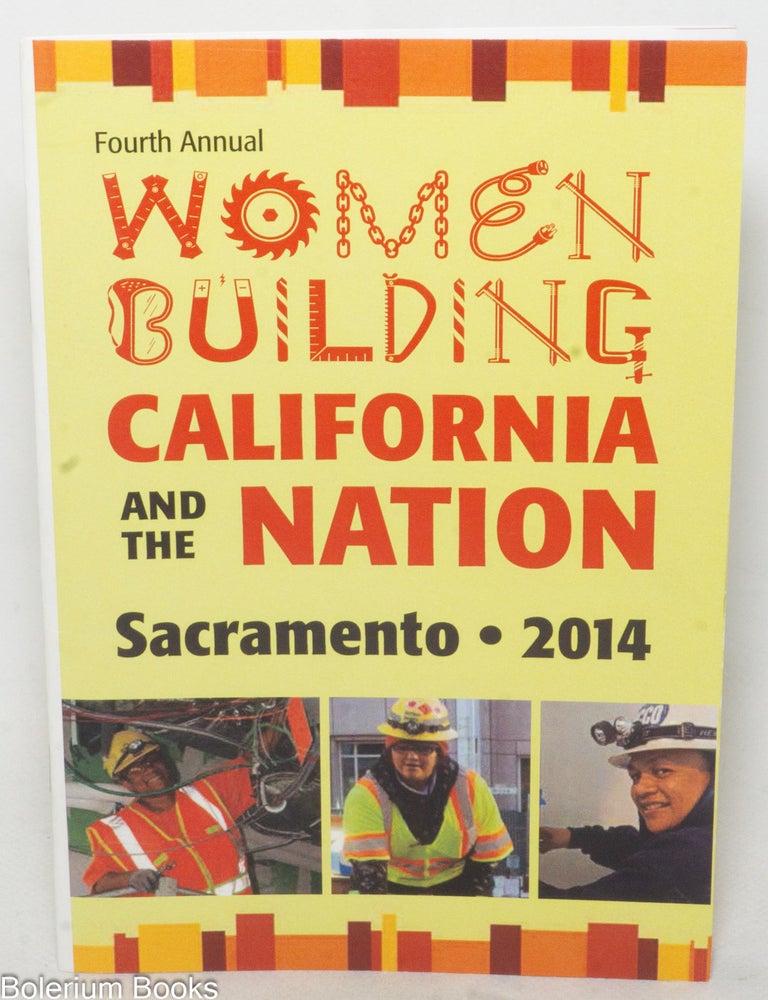 Cat.No: 339573 Fourth Annual Women Building California and the Nation: Sacramento, 2014
