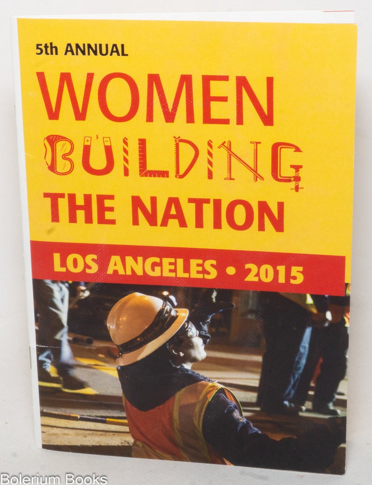 Cat.No: 339574 5th Annual Women Building the Nation: Los Angeles, 2015