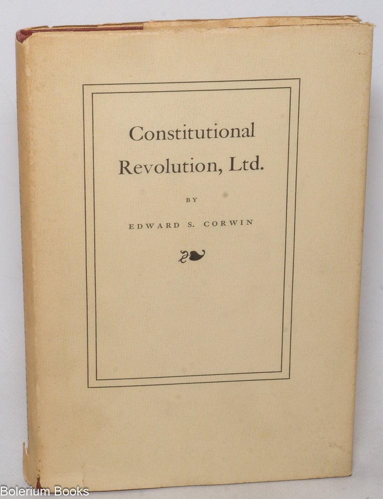Cat.No: 339707 Constitutional revolution, ltd. Corwin. Edward S.