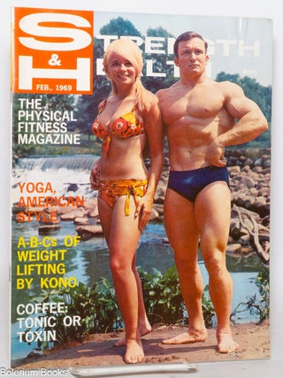 Cat.No: 339723 Strength and Health: the physical fitness magazine; February 1969: Yoga...