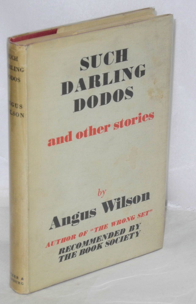 Cat.No: 33985 Such Darling Dodos and other stories. Angus Wilson.