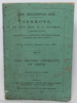 Cat.No: 339894 The Millennial Age. Sermons &hellip; Preached in the Marylebone Institute,...