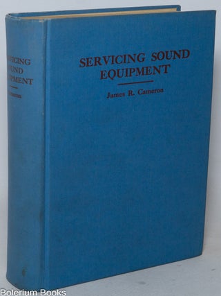 Cat.No: 339997 Servicing Sound Equipment [and] Trouble-shooters Manual [and]...