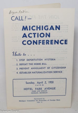 Cat.No: 340088 Call! Michigan Action Conference. Unite to...1. Stop Deportation Hysteria...