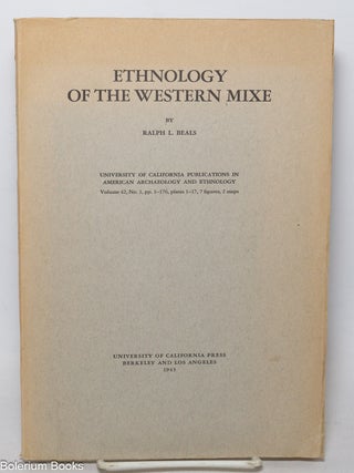 Cat.No: 340237 Ethnology of the Western Mixe. Ralph L. Beals
