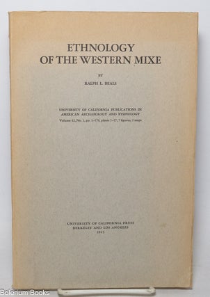 Cat.No: 340237 Ethnology of the Western Mixe. Ralph L. Beals