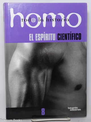 Cat.No: 340302 Homo: Toda la Historia: Vol. 8: El Espíritu Científico. Francesc Navarro