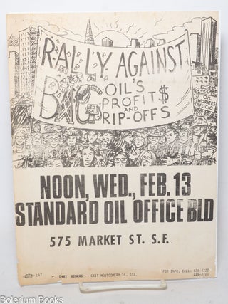 Cat.No: 340439 Rally against big oil's profits and rip-off / Why are oil workers out...