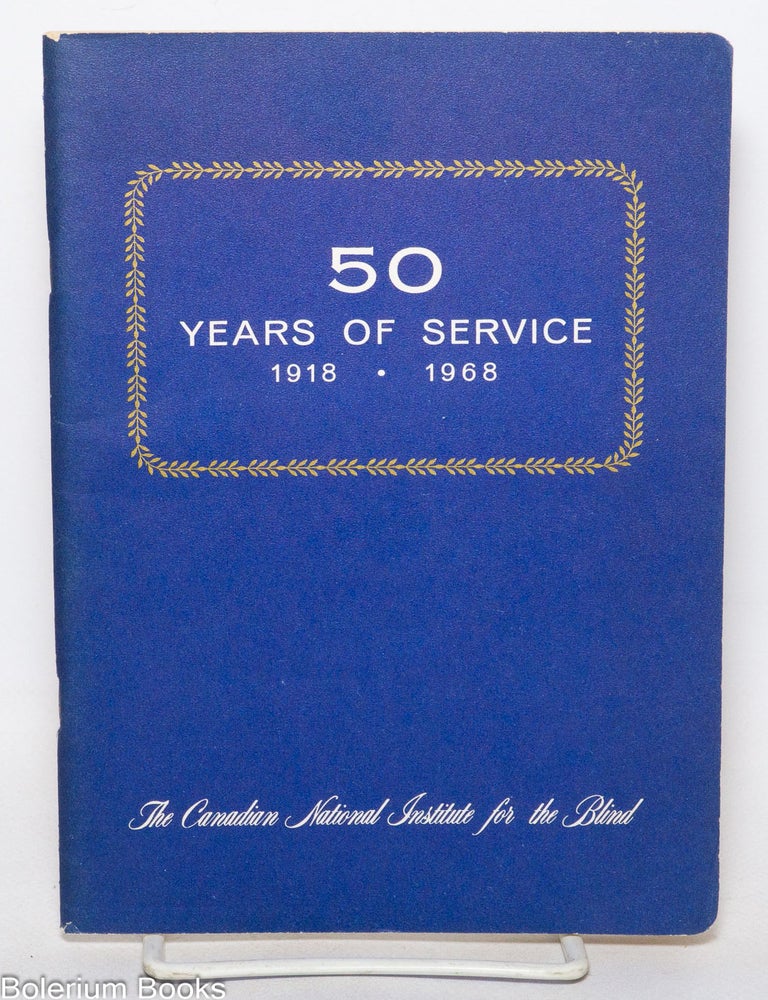 Cat.No: 340568 The CNIB Story. 1918-1968