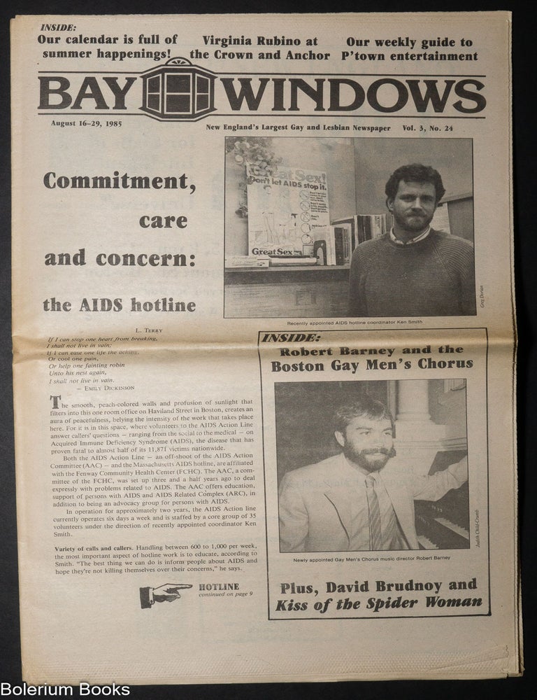 Cat.No: 340592 Bay Windows: New England's Largest Gay & Lesbian Newspaper; vol. 3, #24, Aug. 16-29, 1985: Commitment, Care & Concern: the AIDS Hotline. Jim Williams.