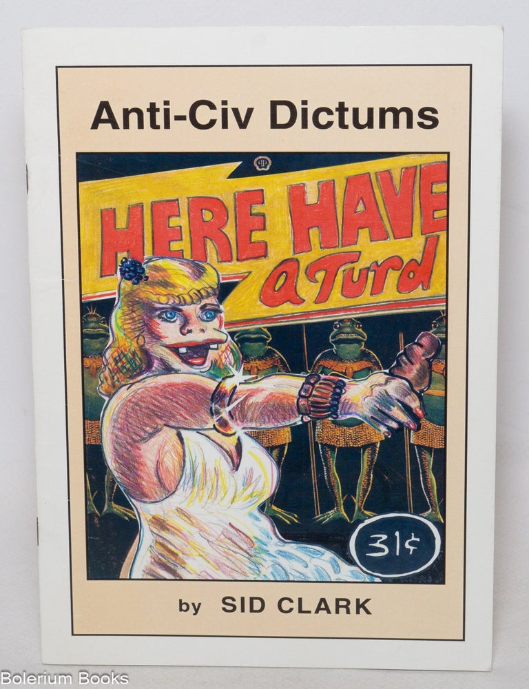 Cat.No: 340622 Anti-Civ Dictums. Sid Clark.