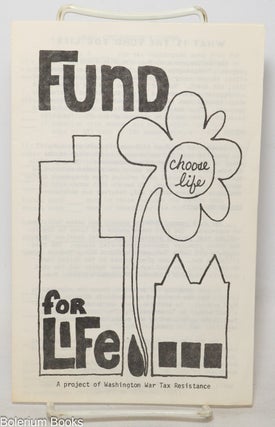 Cat.No: 340714 Fund for Life: A Project of Washington War Tax Resistance