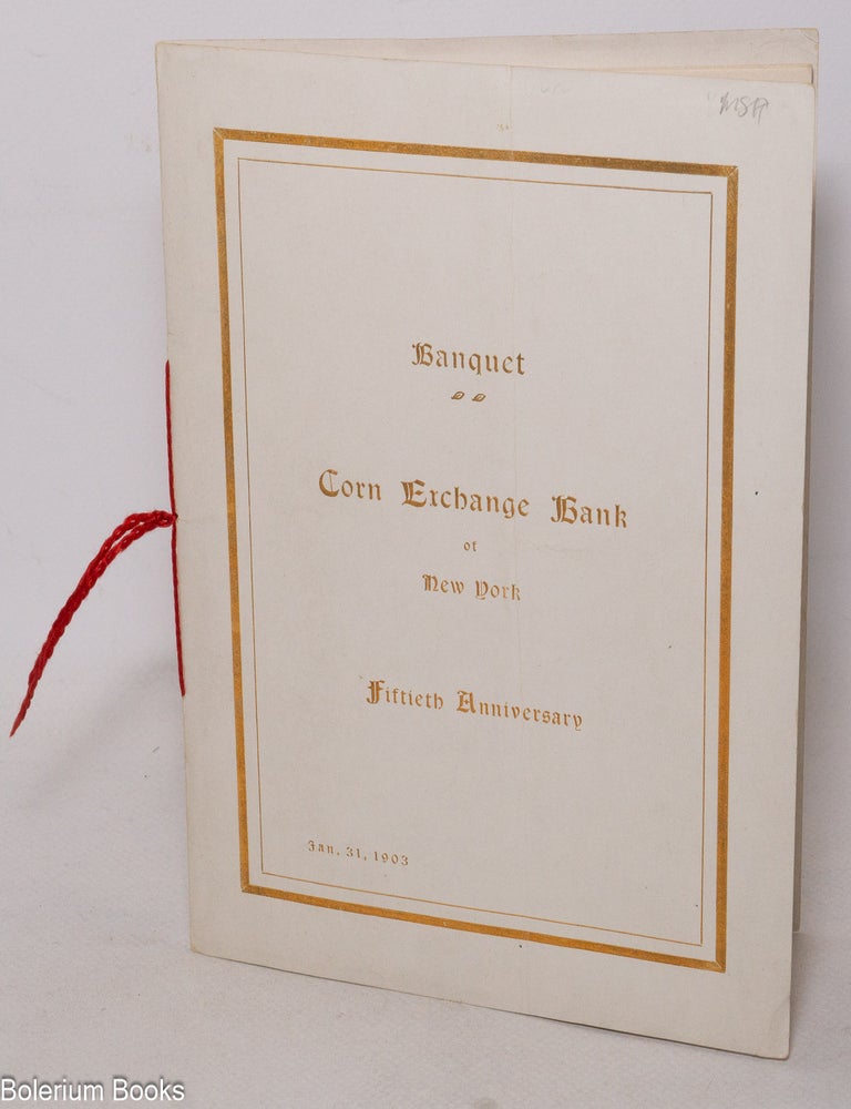 Cat.No: 340773 Banquet. Corn Exchange Bank of New York. Fiftieth Anniversary.