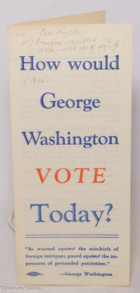 Cat.No: 340813 How would George Washington vote today?
