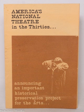 Cat.No: 340849 America's National Theatre in the Thirties . . . [brochure]...