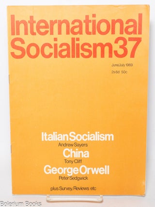 Cat.No: 340991 International Socialism No. 37 (June/July 1969). Colin Barker, Peter...