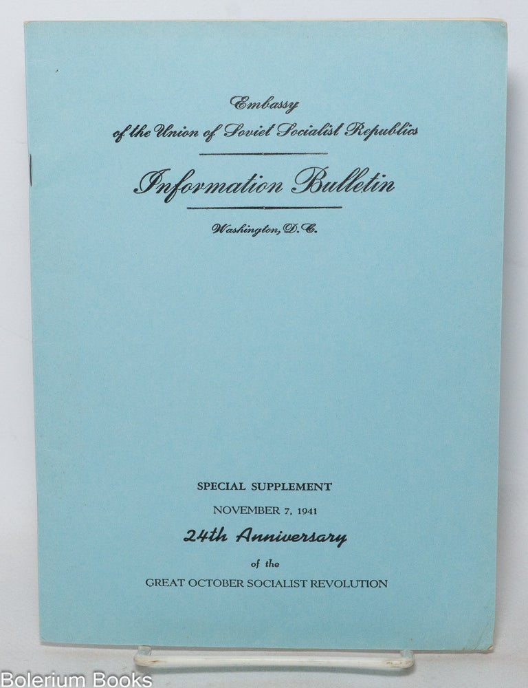Cat.No: 341009 Information Bulletin. Special Supplement. November 7, 1941. 24th Anniversary of the Great October Socialist Revolution