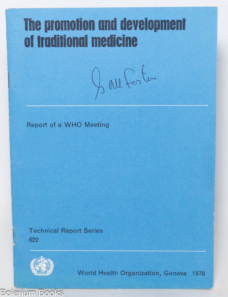 Cat.No: 341024 Promotion and Development of Traditional Medicine. Report of a WHO meeting