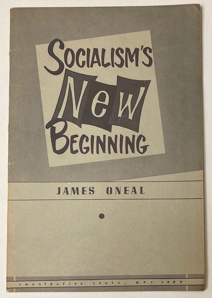 Cat.No: 34113 Socialism's new beginning. Cover design and illustrations by Mitchell Loeb. James Oneal.