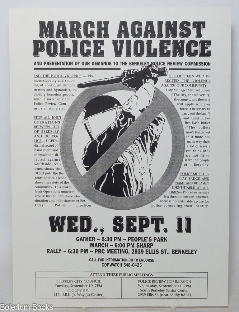 Cat.No: 341160 March against police violence / and presentation of our demands to the Berkeley Police Review Commission [handbill]