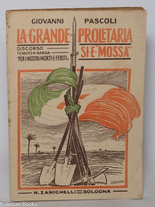 Cat.No: 341293 La grande proletaria si &egrave; mossa... Discorso tenuto a barga "per i...