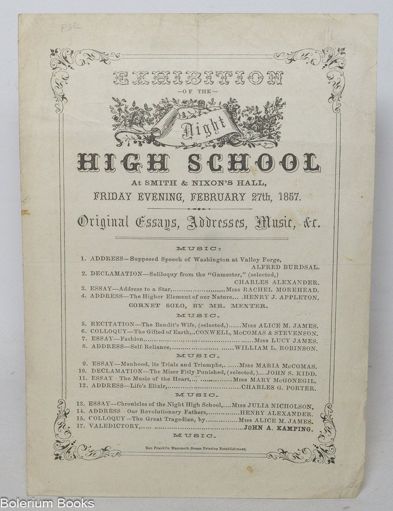 Cat.No: 341617 Exhibition of the Night High School at Smith & Nixon's Hall, Friday evening, February 27th, 1857. Original essays, addresses, music, &c.