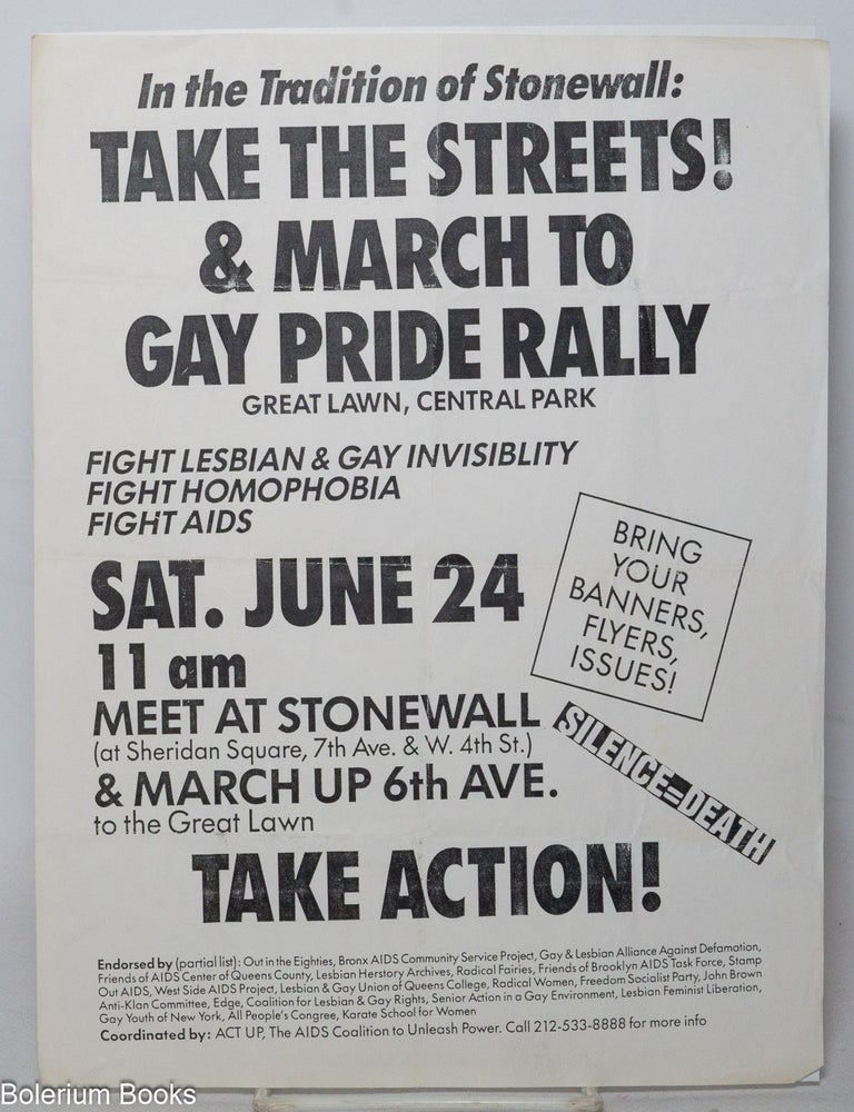 Cat.No: 341682 In the Tradition of Stonewall: Take the Streets! & March to Gay Pride Rally, Great lawn, Central Park [handbill]. ACT UP.