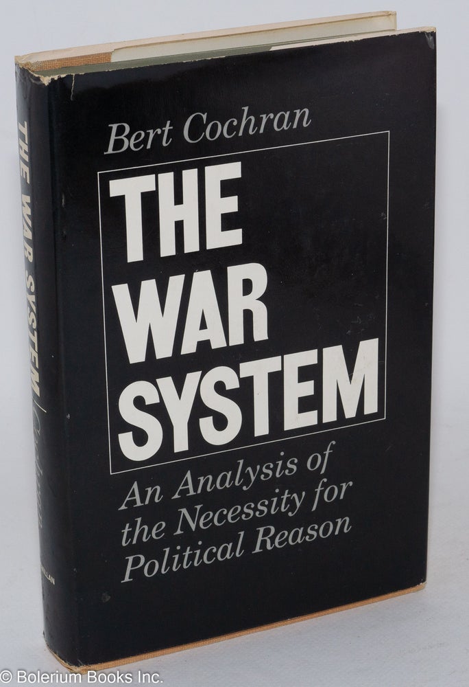 Cat.No: 3417 The war system. Bert Cochran.