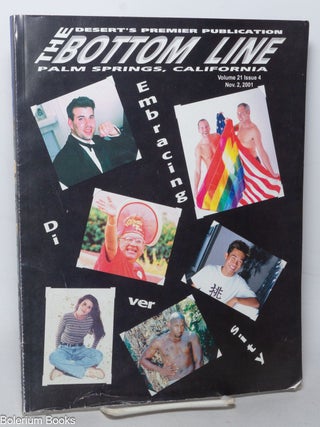 Cat.No: 341713 The Bottom Line: the deserts GLBT publication; vol. 21, #4, Nov. 2, 2001:...