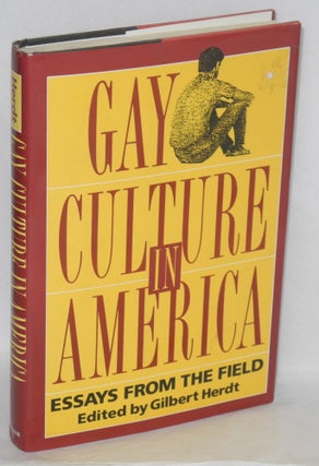 Cat.No: 34181 Gay culture in America; essays from the field. Gilbert Herdt