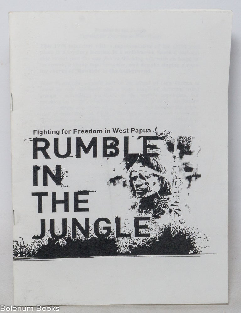 Cat.No: 341941 Rumble in the Jungle: Fighting for Freedom in West Papua