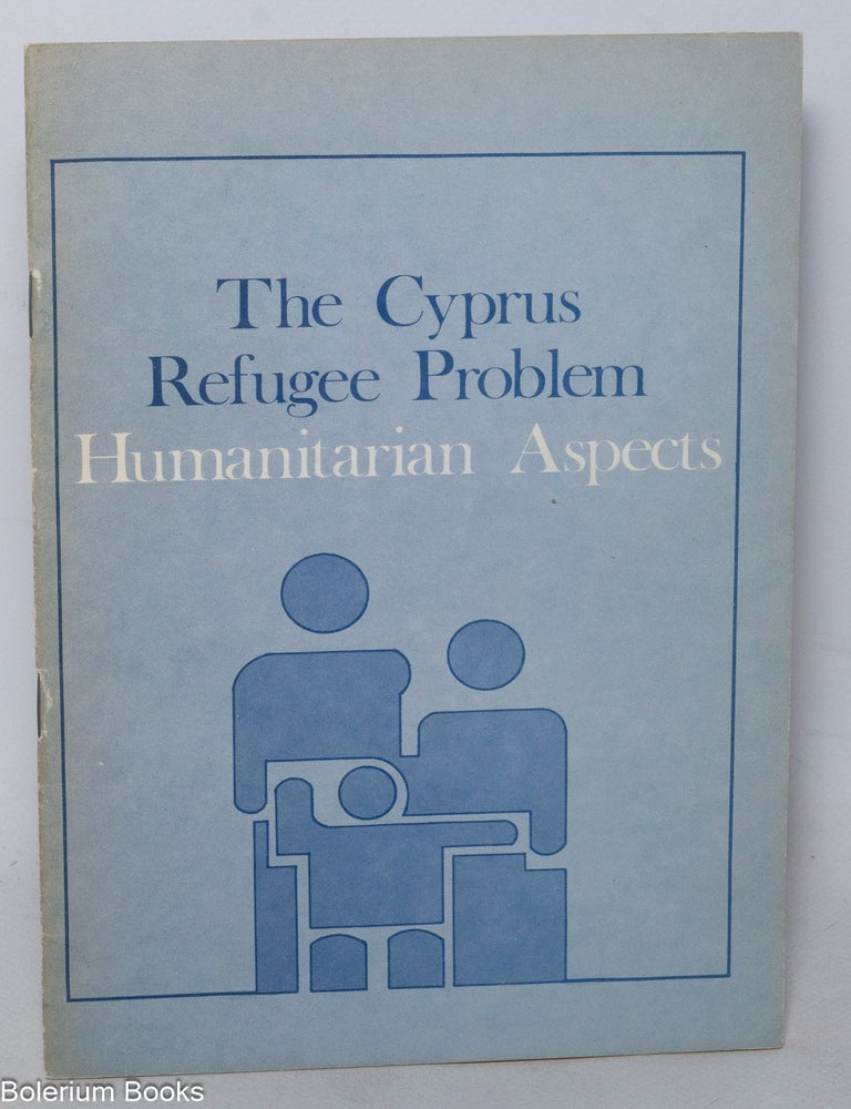 Cat.No: 341945 The Cyprus refugee problem, humanitarian aspects