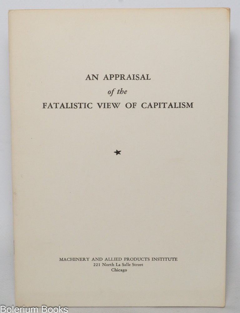 Cat.No: 342092 An Appraisal of the Fatalistic View of Capitalism