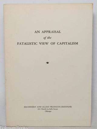 Cat.No: 342092 An Appraisal of the Fatalistic View of Capitalism