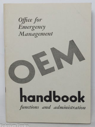 Cat.No: 342094 OEM Handbook. Function and Administration. Office of Emergency Management