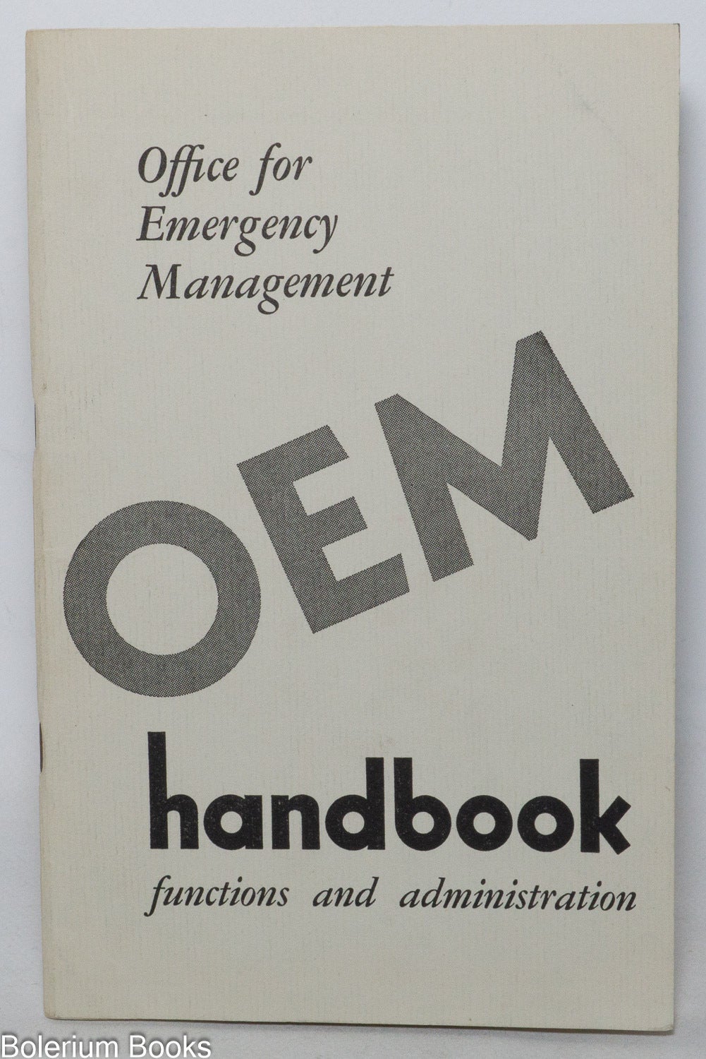 Office Administration Handbook.pdf OEM Handbook. Function and Administration | Office of Emergency Management