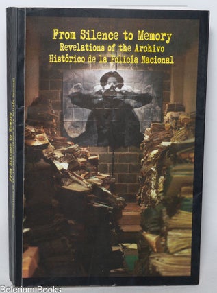 Cat.No: 342138 From silence to memory; revelations of the Archive Histórico de la...