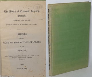 Cat.No: 342196 Studies in the cost of production of crops in the Punjab. Kartar Singh
