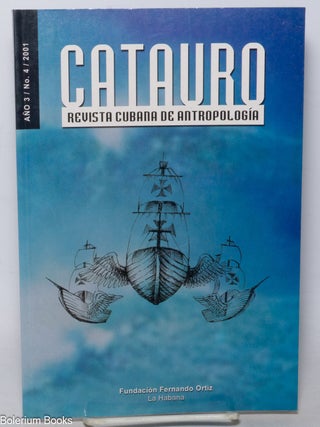 Cat.No: 342202 Catauro: revista cubana de antropolog&iacute;a (a&ntilde;o 3, no. 4: julio-diciembre 2001