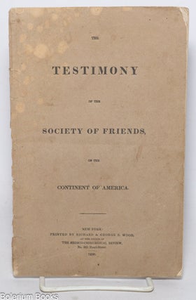 Cat.No: 342231 The Testimony of the Society of Friends on the Continent of America