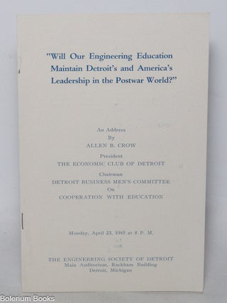 Cat.No: 342397 Will Our Engineering Education Maintain Detroit&rsquo;s and America&rsquo;s...