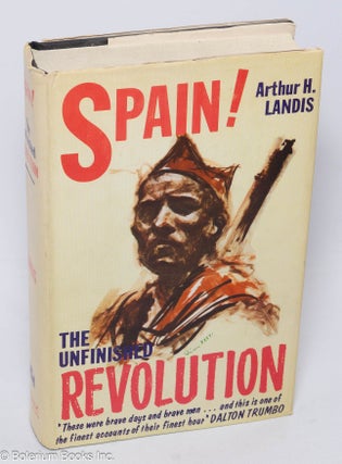 Cat.No: 34254 Spain! The unfinished revolution! Arthur H. Landis