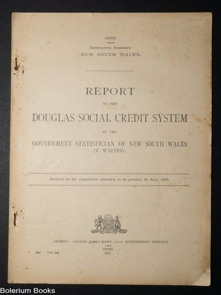 Cat.No: 342684 Report on the Douglas Social Credit System by the Government Statistician...