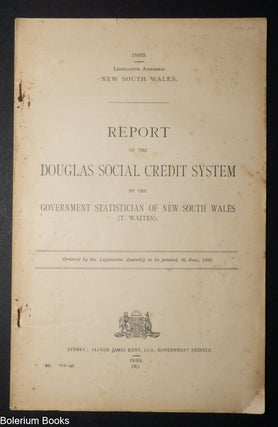 Cat.No: 342684 Report on the Douglas Social Credit System by the Government Statistician...