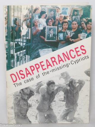 Cat.No: 342739 Disappearances; the case of the "missing" Cypriots. 1,619...