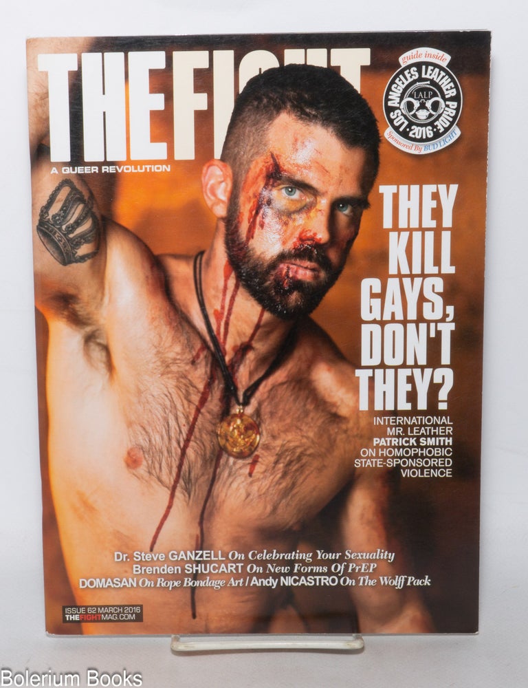 Cat.No: 343135 The Fight: a queer revolution; #62, March 2016: They Kill Gays, Don't They? Stanford Altamirano, Mark Ariel.