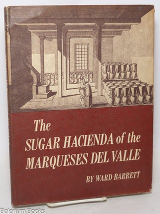 Cat.No: 343403 The Sugar Hacienda of the Marqueses Del Valle. Ward Barrett